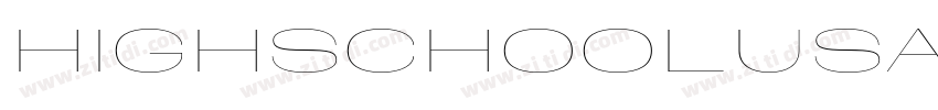 HighSchoolUSASans 普通字体转换 HighSchoolUSASans 普通字体转换
